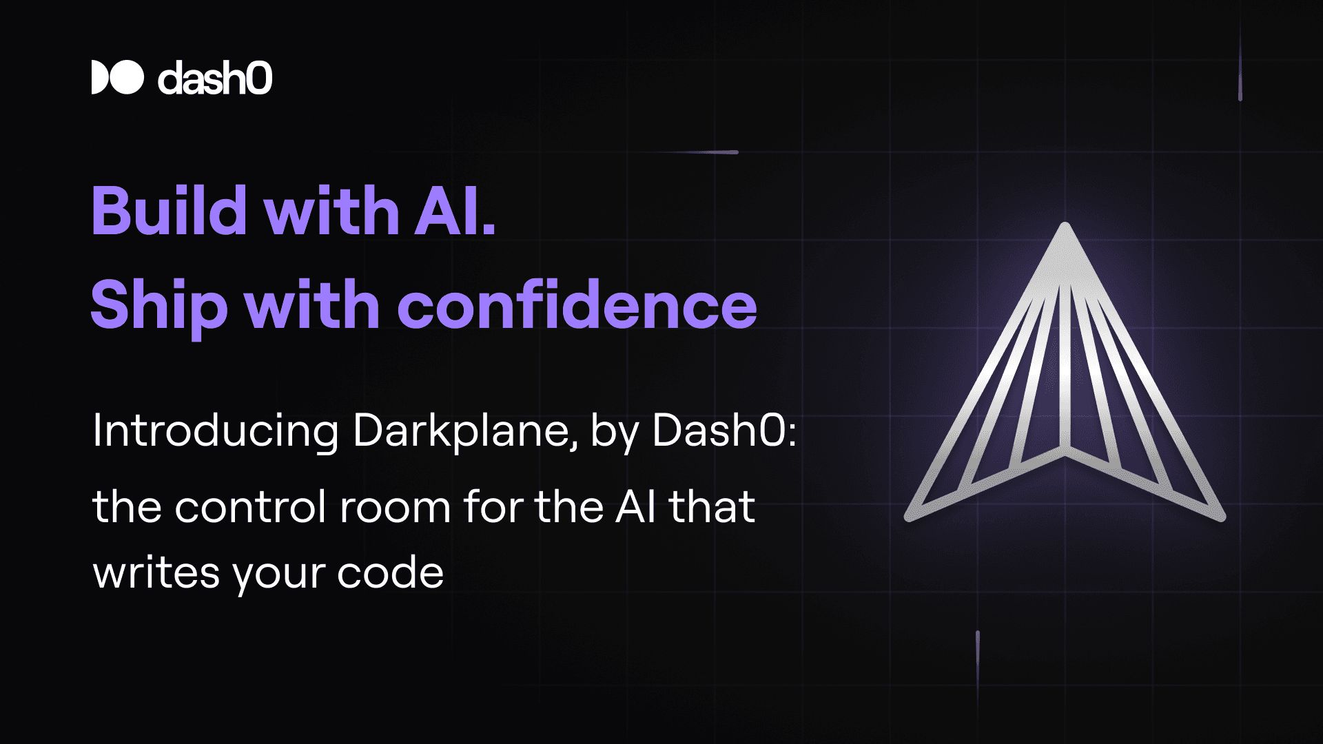 Build with AI. Ship with confidence