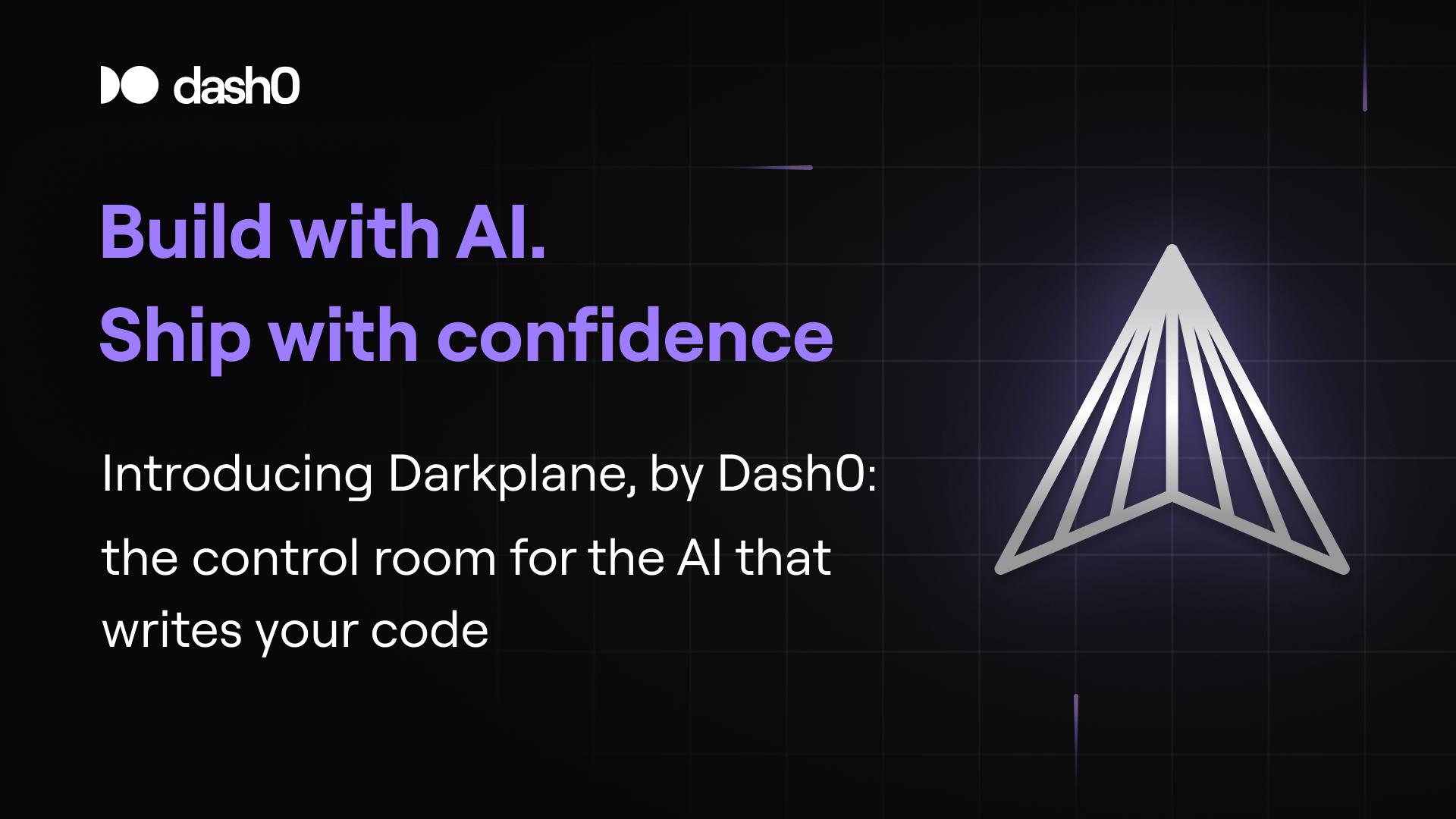 Build with AI. Ship with confidence