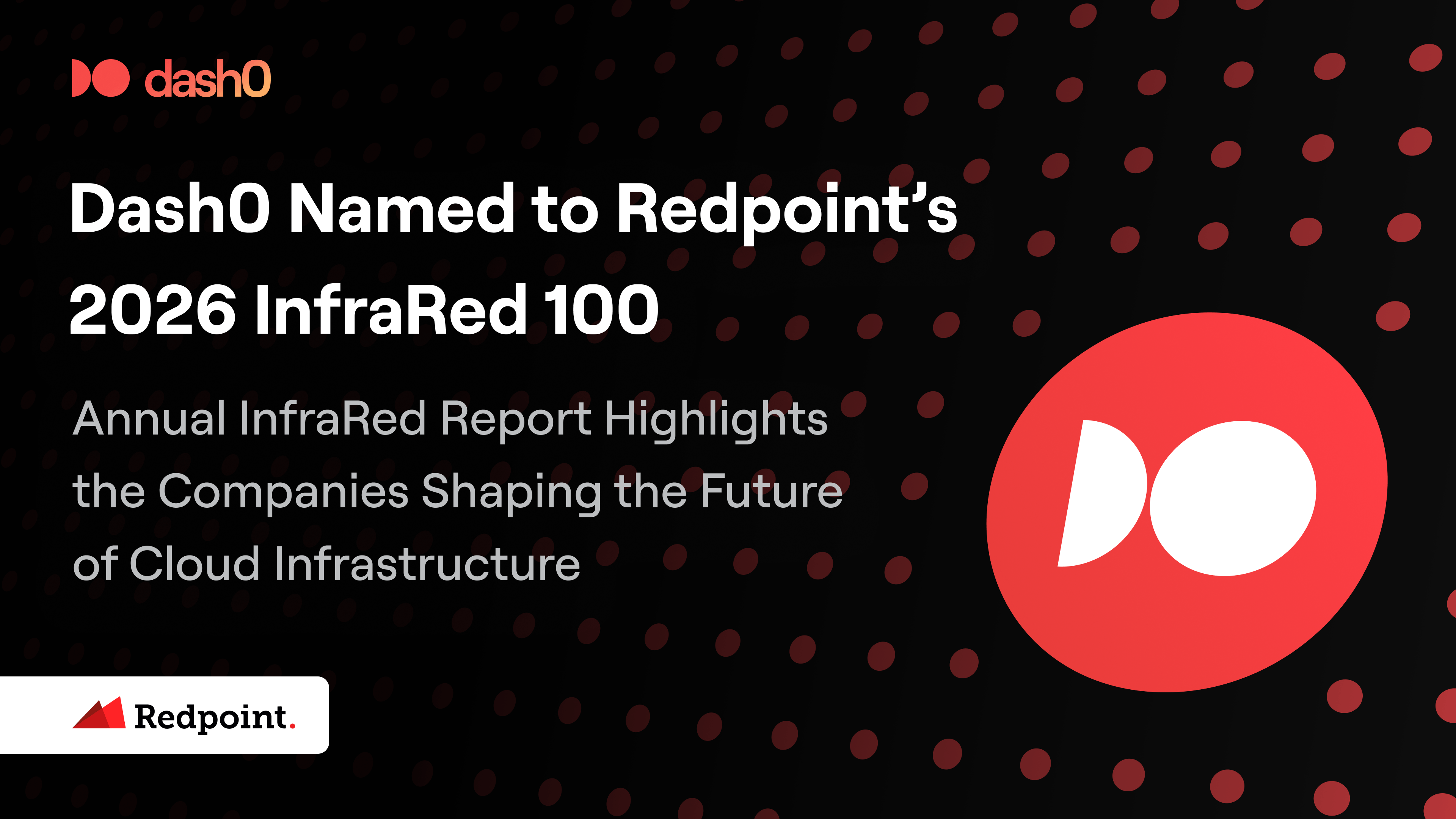 Dash0 Named to Redpoint’s 2026 InfraRed 100