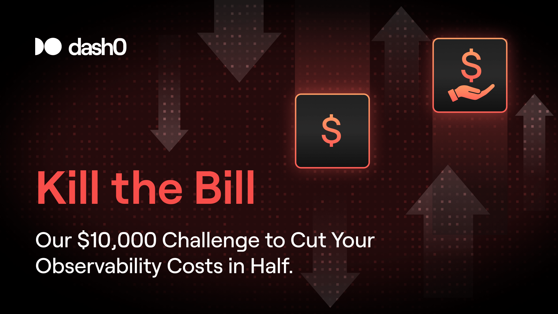 Kill the Bill: Our $10,000 Challenge to Cut Your Observability Costs in Half